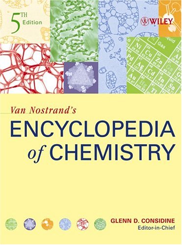 Van Nostrands Encyclopedia Of Chemistry 5 Ed 5th Ed Considine Glenn D Ed