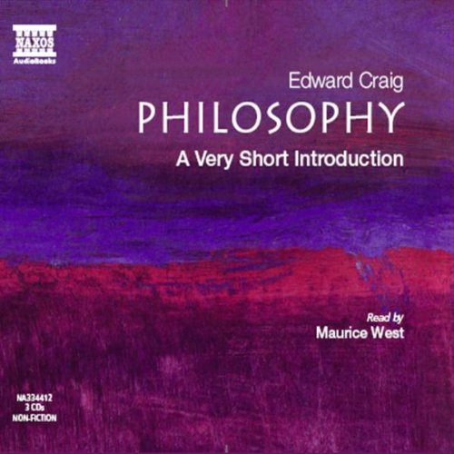 Philosophy A Very Short Introduction Abridged Edward Craig Maurice West