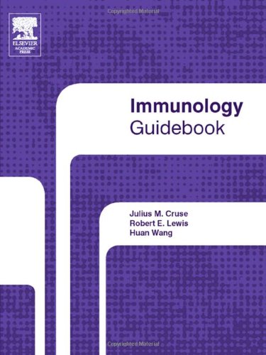 Immunology Guidebook 1st Edition Julius Cruse Robert Lewis Huan Wang