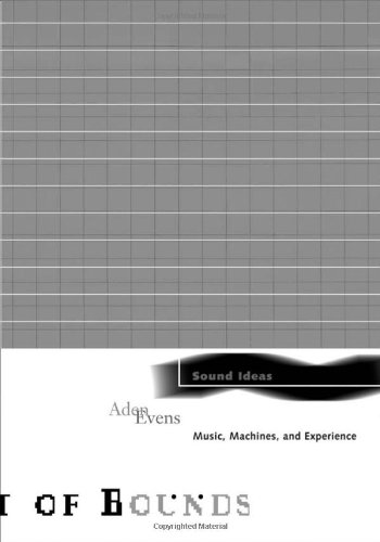 Sound Ideas Music Machines And Experience 1st Edition Aden Evens