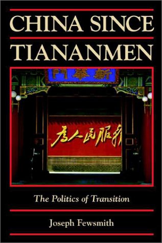 China Since Tiananmen The Politics Of Transition Joseph Fewsmith
