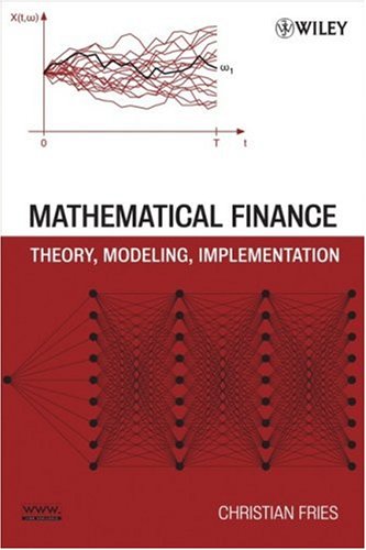 Mathematical Finance Theory Modeling Implementation Christian Fries