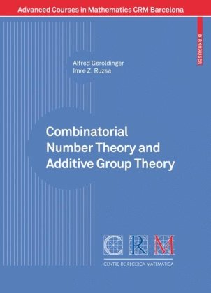 Combinatorial Number Theory And Additive Group Theory 1st Edition Alfred Geroldinger