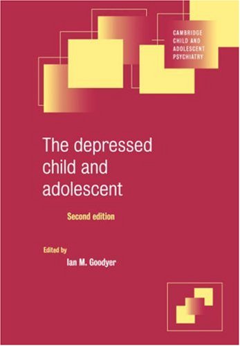 The Depressed Child And Adolescent 2nd Ed Ian M Goodyer