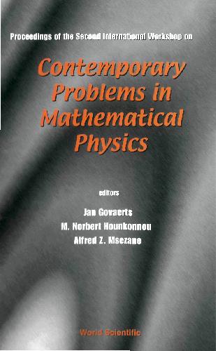 Proceedings Of The Second International Workshop On Contemporary Problems In Mathematical Physics Cotonou Republic Of Benin 28 October2 November 2001 Govaerts Jan