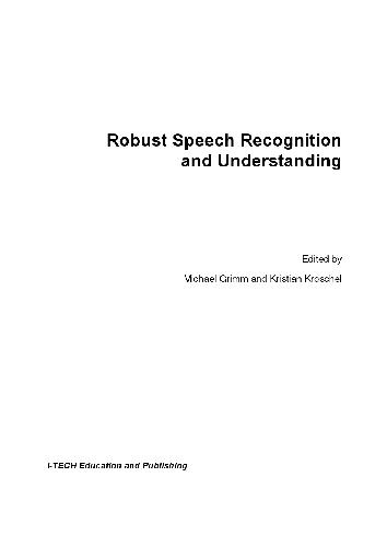 Robust Speech Recognition And Understanding Grimm Michael