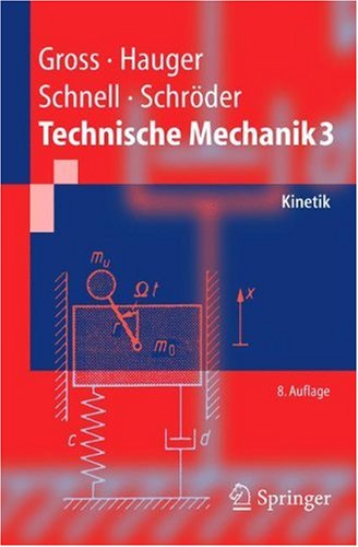 Technische Mechanik 3 Kinetik 8th Edition Dietmar Gross Werner Hauger