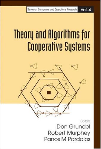 Theory And Algorithms For Cooperative Systems Don Grundel