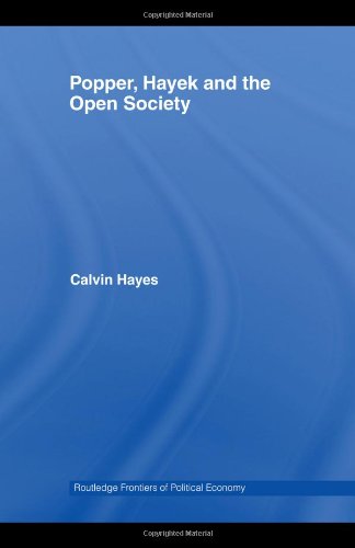 Popper Hayek And The Open Society 1st Edition Calvin Hayes