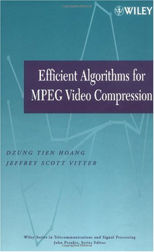Efficient Algorithms For Mpeg Video Compression 1st Dzung Tien Hoang