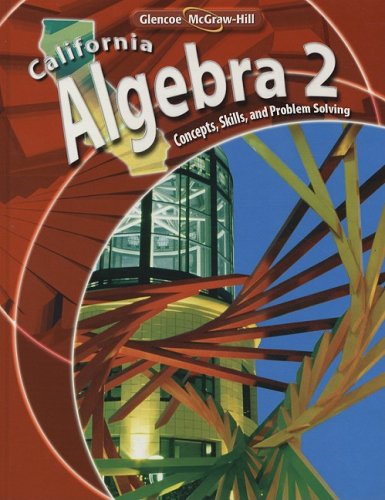 California Algebra 2 Concepts Skills And Problem Solving Berchie Holliday