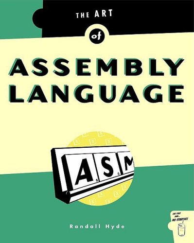 The Art Of Assembly Language 1st Edition Randall Hyde