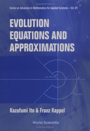 Evolution Equations And Approximations 1st Kazufumi Ito Franz Kappel