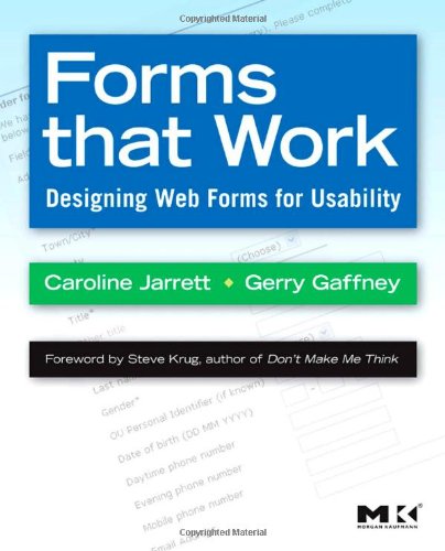 Forms That Work Designing Web Forms For Usability 1st Edition Caroline Jarrett