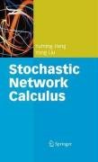 Stochastic Network Calculus 1st Edition Yong Liu Yuming Jiang Auth