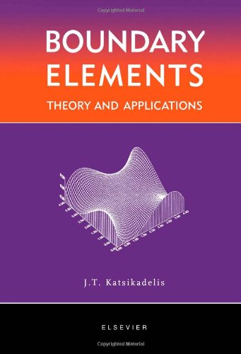Boundary Elements Theory And Applications 1st Edition Jt Katsikadelis