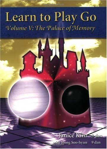 Learn To Play Go Volume V The Palace Of Memory Janice Kim