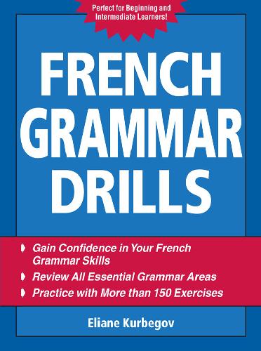 French Grammar Drills 1st Edition Eliane Kurbegov