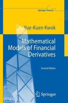 Mathematical Models Of Financial Derivatives 2nd Yuekuen Kwok