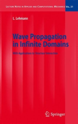 Wave Propagation In Infinite Domains With Applications To Structure Interaction 1st Edition Lutz Lehmann