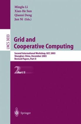 Grid And Cooperative Computing Second International Workshop Gcc 2003 Shanghai China December 710 2003 Revised Papers Part Ii 1st Edition Chu J Jong