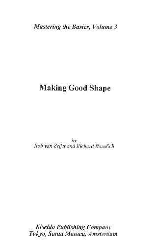 Making Good Shape Rob Van Zeist Richard Bozulich