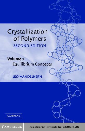 Crystallization Of Polymers Volume 1 Equilibrium Concepts Mandelkern Leo