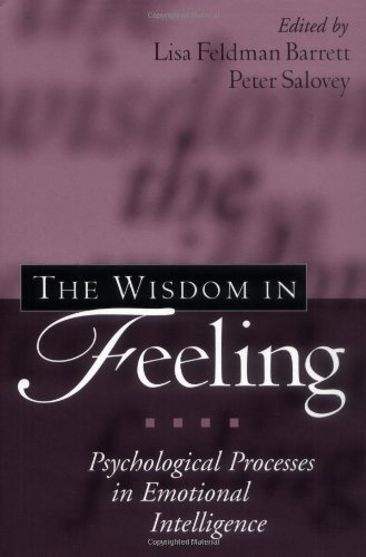 The Wisdom In Feeling Psychological Processes In Emotional Intelligence 1st Edition Lisa Feldman Barrett
