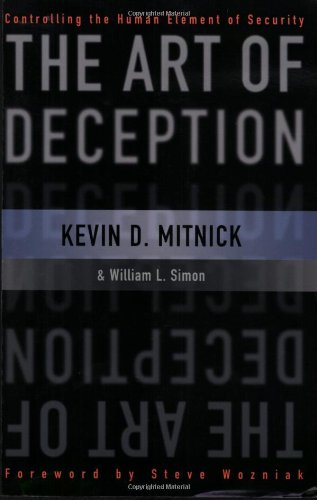 The Art Of Deception Controlling The Human Element Of Security 1st Edition Kevin D Mitnick