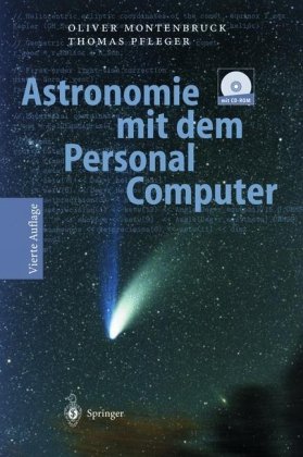 Astronomie Mit Dem Personalcomputer Mit Einer Cdrom 4 Aufl Oliver Montenbruck