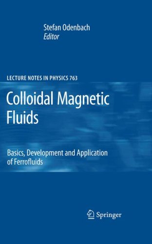 Colloidal Magnetic Fluids Basics Development And Application Of Ferrofluids 1st Edition S Behrens