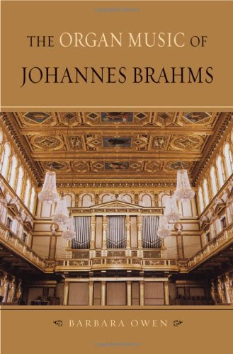 The Organ Music Of Johannes Brahms Barbara Owen