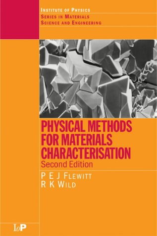 Physical Methods For Materials Characterisation 2nd Peter Ej Flewitt