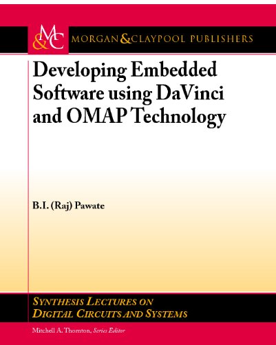 Developing Embedded Software Using Davinci And Omap Technology Bi Pawate