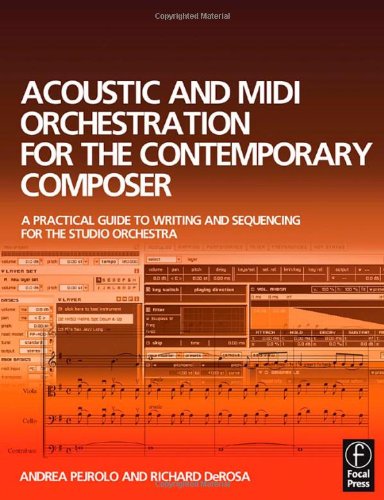 Acoustic And Midi Orchestration For The Contemporary Composer Andrea Pejrolo