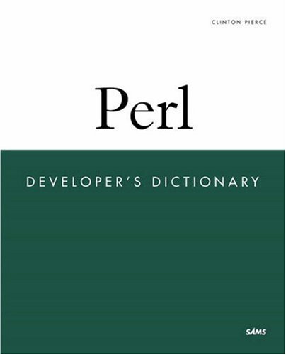 Perl Developers Dictionary Clinton Pierce