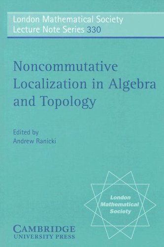 Noncommutative Localization In Algebra And Topology 1st Edition Andrew Ranicki