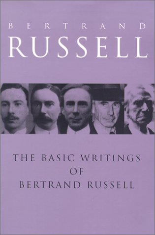 The Basic Writings Of Bertrand Russell 19031959 New Edition Bertrand Russell