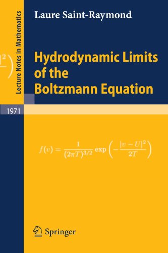 Hydrodynamic Limits Of The Boltzmann Equation 1st Edition Laure Saintraymond Auth