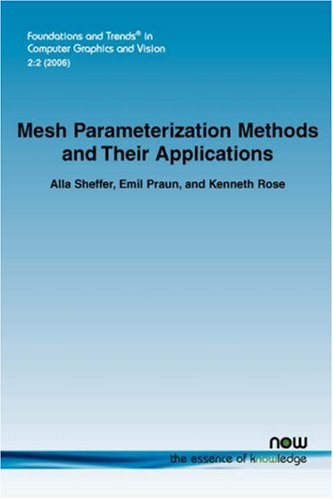 Mesh Parameterization Methods And Their Applications Alla Sheffer