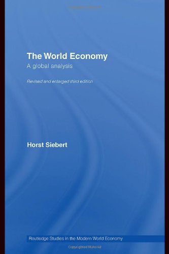 Global View On The World Economy A Global Analysis 3 Rev Enl Horst Siebert