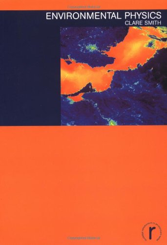 Environmental Physics 1st Edition Clare Smith