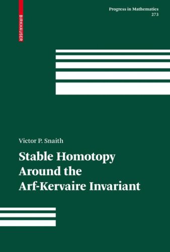 Stable Homotopy Around The Arfkervaire Invariant 1st Edition Victor P Snaith