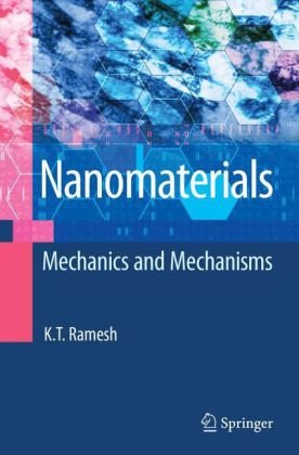 Nanomaterials Mechanics And Mechanisms 1st Edition Kt Ramesh Auth
