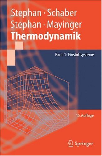 Thermodynamik Grundlagen Und Technische Anwendungen 16 Vollst Neu Bearb Aufl Peter Stephan