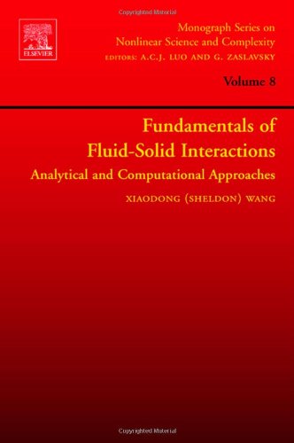 Fundamentals Of Fluidsolid Interactions Analytical And Computational Approaches X Wang Eds