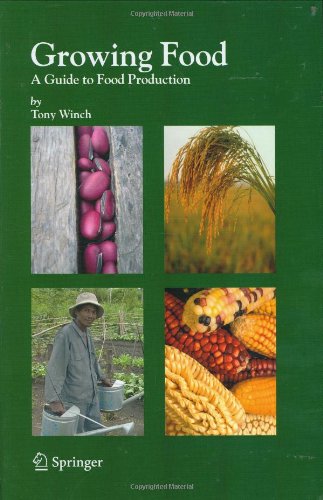 Growing Food A Guide To Food Production 1st Edition Tony Winch