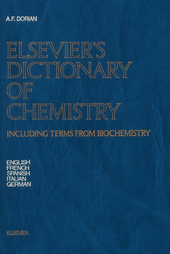 Lseviers Dictionary Of Chemistry Including Terms From Biochemistry 4 Print 4th Edition Dorian Af