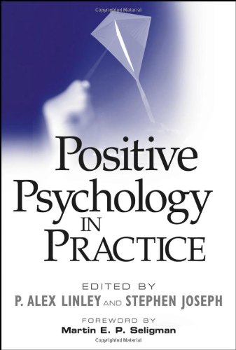 Positive Psychology In Practice 1st Edition P Alex Linley Stephen Joseph