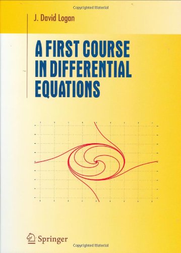 A First Course In Differential Equations 1st Edition J David Logan